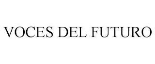 VOCES DEL FUTURO trademark