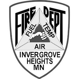 FIRE DEPT INVER GROVE HEIGHTS MN FUEL TEMP AIR trademark