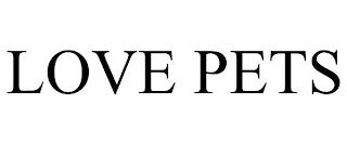 LOVE PETS trademark