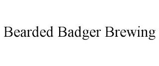 BEARDED BADGER BREWING trademark