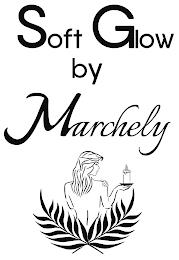 SOFT GLOW BY MARCHELY trademark