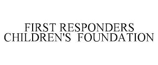 FIRST RESPONDERS CHILDREN'S FOUNDATION trademark