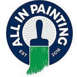 ALL IN PAINTING EST. 2016 trademark