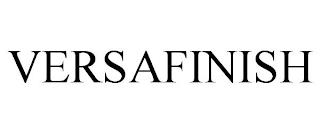 VERSAFINISH trademark