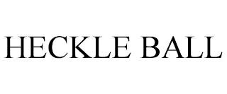 HECKLE BALL trademark