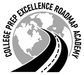 COLLEGE PREP EXCELLENCE ROADMAP ACADEMY trademark