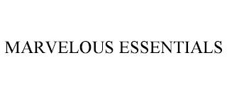 MARVELOUS ESSENTIALS trademark