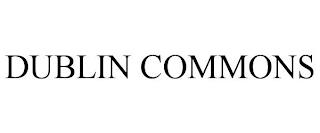 DUBLIN COMMONS trademark