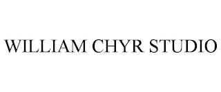 WILLIAM CHYR STUDIO trademark