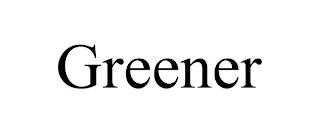 GREENER trademark