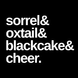 SORREL& OXTAIL& BLACKCAKE& CHEER. trademark