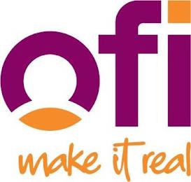 OFI MAKE IT REAL trademark