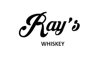 RAY'S WHISKEY trademark