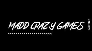 MADD CRAZY GAMES GAMEPLAY trademark