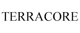 TERRACORE trademark