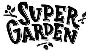 SUPER GARDEN trademark