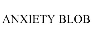 ANXIETY BLOB trademark