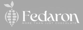 FEDARON MORE THAN JUST CHOCOLATE trademark