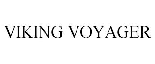 VIKING VOYAGER trademark