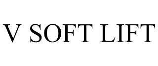 V SOFT LIFT trademark