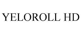 YELOROLL HD trademark