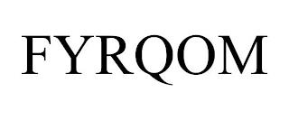 FYRQOM trademark