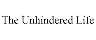 THE UNHINDERED LIFE trademark