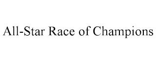 ALL-STAR RACE OF CHAMPIONS trademark