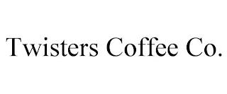 TWISTERS COFFEE CO. trademark