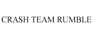 CRASH TEAM RUMBLE trademark