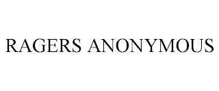 RAGERS ANONYMOUS trademark