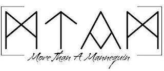 MTAM MORE THAN A MANNEQUIN trademark