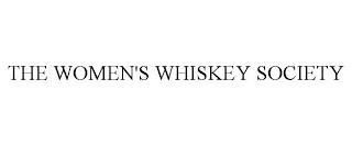 THE WOMEN'S WHISKEY SOCIETY trademark