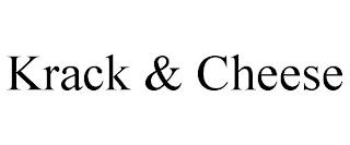 KRACK & CHEESE trademark