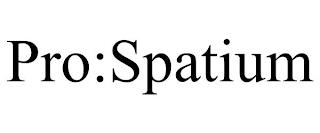 PRO : SPATIUM trademark