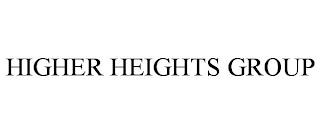 HIGHER HEIGHTS GROUP trademark