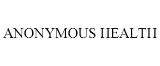 ANONYMOUS HEALTH trademark