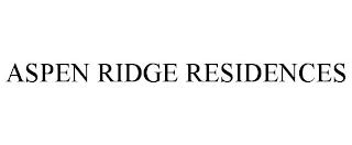 ASPEN RIDGE RESIDENCES trademark