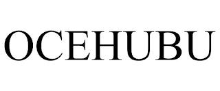 OCEHUBU trademark