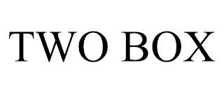 TWO BOX trademark