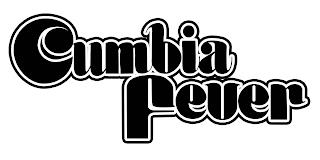 CUMBIA FEVER trademark