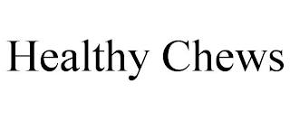 HEALTHY CHEWS trademark