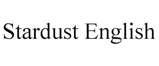 STARDUST ENGLISH trademark