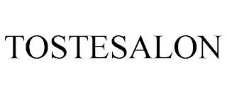 TOSTESALON trademark