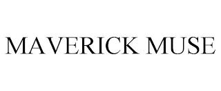 MAVERICK MUSE trademark