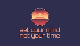 SET YOUR MIND NOT YOUR TIME trademark