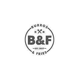 BURROS & FRIES X X B&F EST. 2009 trademark