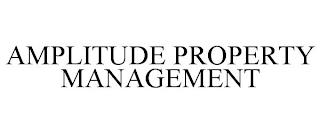 AMPLITUDE PROPERTY MANAGEMENT trademark