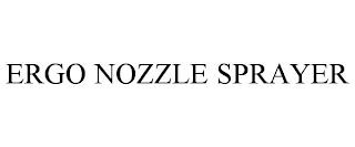 ERGO NOZZLE SPRAYER trademark