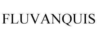 FLUVANQUIS trademark